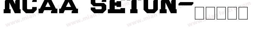 NCAA Seton字体转换